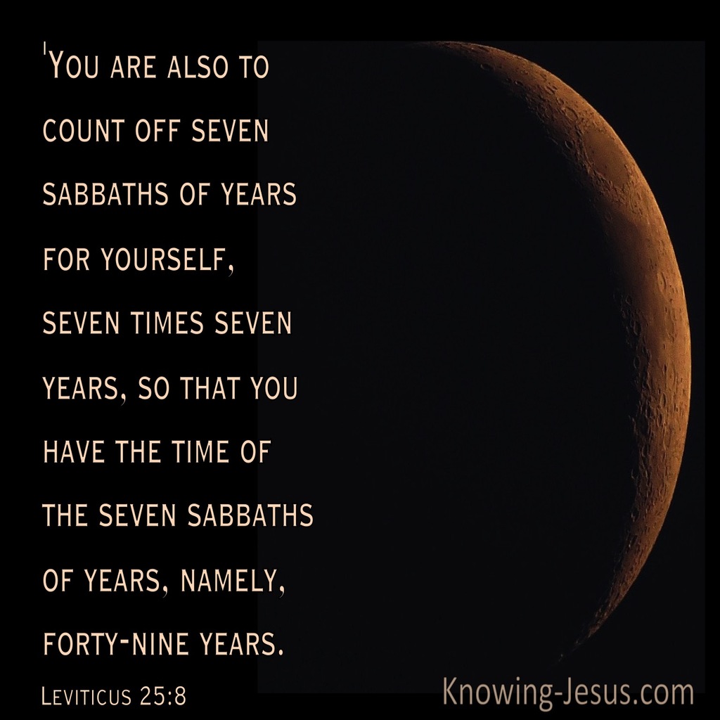 Leviticus 25:8 You Are Also To Count Off Seven Sabbaths Of Years For Yourself (black)